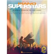 Piano Superstars : 24 Songs by the Greatest Pop and Rock Pianists