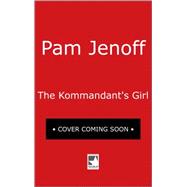 The Kommandant's Girl