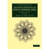 Oeuvres Completes De Niels Henrik Abel