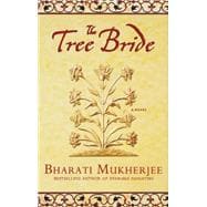 The Tree Bride A Novel