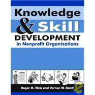 Knowledge And Skill Development in Nonprofit Organizations,9781578790586