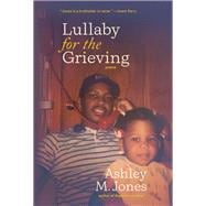 Lullaby for the Grieving,9798885740586