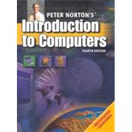 Peter Norton's Introduction to Computers, Fourth Edition