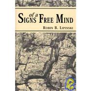 Signs of a Free Mind