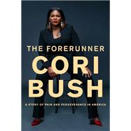 The Forerunner A Story of Pain and Perseverance in America