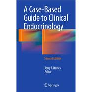A Case-based Guide to Clinical Endocrinology