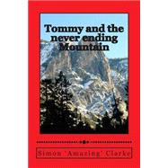 Tommy and the Never Ending Mountain