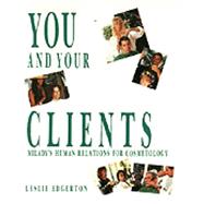 You and Your Clients: Human Relations for Cosmetology