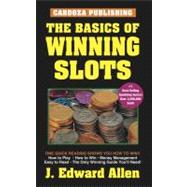 The Basics Of Winning Slots, 4th Edition