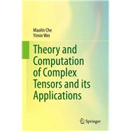 Theory and Computation of Complex Tensors and Its Applications