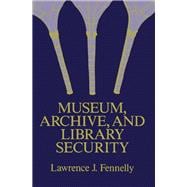 Museum, Archive, and Library Security