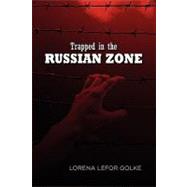 Trapped in the Russian Zone