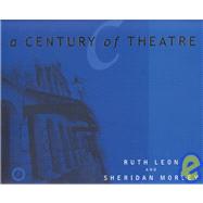 A Century of Theatre