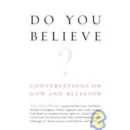 Do You Believe? Conversations on God and Religion