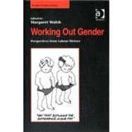Working Out Gender: Perspectives from Labour History