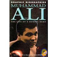 Muhammad Ali: The Life of a Boxing Hero