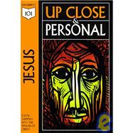 Jesus : Up Close and Personal