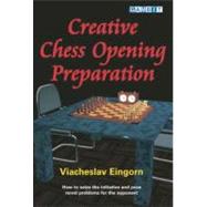 Creative Chess Opening Preparation
