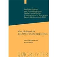 Rechtsprobleme Der Restrukturierung Landwirtschaftlicher Unternehmen in Den Neuen Bundeslandern Nach 1989