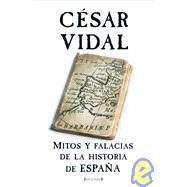 Mitos y Falacias de la Historia de Espana / Fallacies of the Histories of Spain