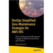 DevOps Simplified: Zero-Maintenance Strategies for AWS EKS