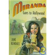 Miranda Goes to Hollywood