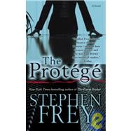 The Protégé A Novel
