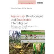 Agricultural Development and Sustainable Intensification: Technology and Policy Challenges in the Face of Climate Change