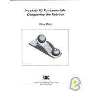 Inventor R3 Fundamentals: Conquering the Rubicon