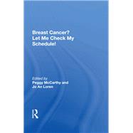 Breast Cancer? Let Me Check My Schedule!