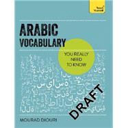 Essential Arabic Vocabulary A Handbook of Core Terms