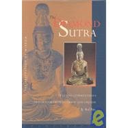 The Diamond Sutra: The Perfection of Wisdom : Text and Commentaries Translated from Sanskrit and Chinese,9781582430591
