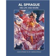 Al Sprague His Life and Work