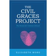 The Civil Graces Project