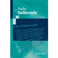 Deliktsrecht: Eine Nach Anspruchsgrundlagen Geordnete Darstellung Des Rechts Der Unerlaubten Handlungen Und Der Gef„hrdungshaftung/ an Ordered Basis of Claim Repres