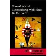 Should Social Networking Web Sites be Banned?