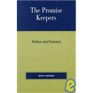 The Promise Keepers Politics and Promises