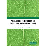 Production Technology of Fruits and Plantation Crops