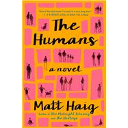 The Humans A Novel,9781476730592