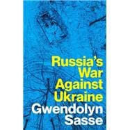 Russia's War Against Ukraine