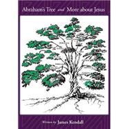 Abraham's Tree and More About Jesus