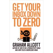 Get Your Inbox Down to Zero from How to be a Productivity Ninja