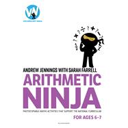 Arithmetic Ninja for Ages 6-7