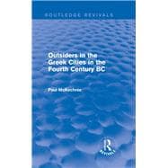 Outsiders in the Greek Cities in the Fourth Century BC (Routledge Revivals)