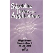 Scheduling Theory and Its Applications