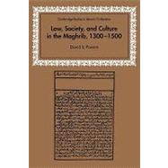 Law, Society and Culture in the Maghrib, 1300â€“1500