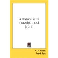 A Naturalist In Cannibal Land