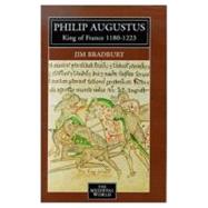 Philip Augustus: King of France 1180-1223
