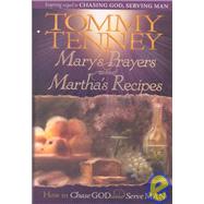 Mary's Prayers and Martha's Recipes