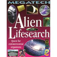 Alien Life Search: Quest for Extraterrestrial Organisms